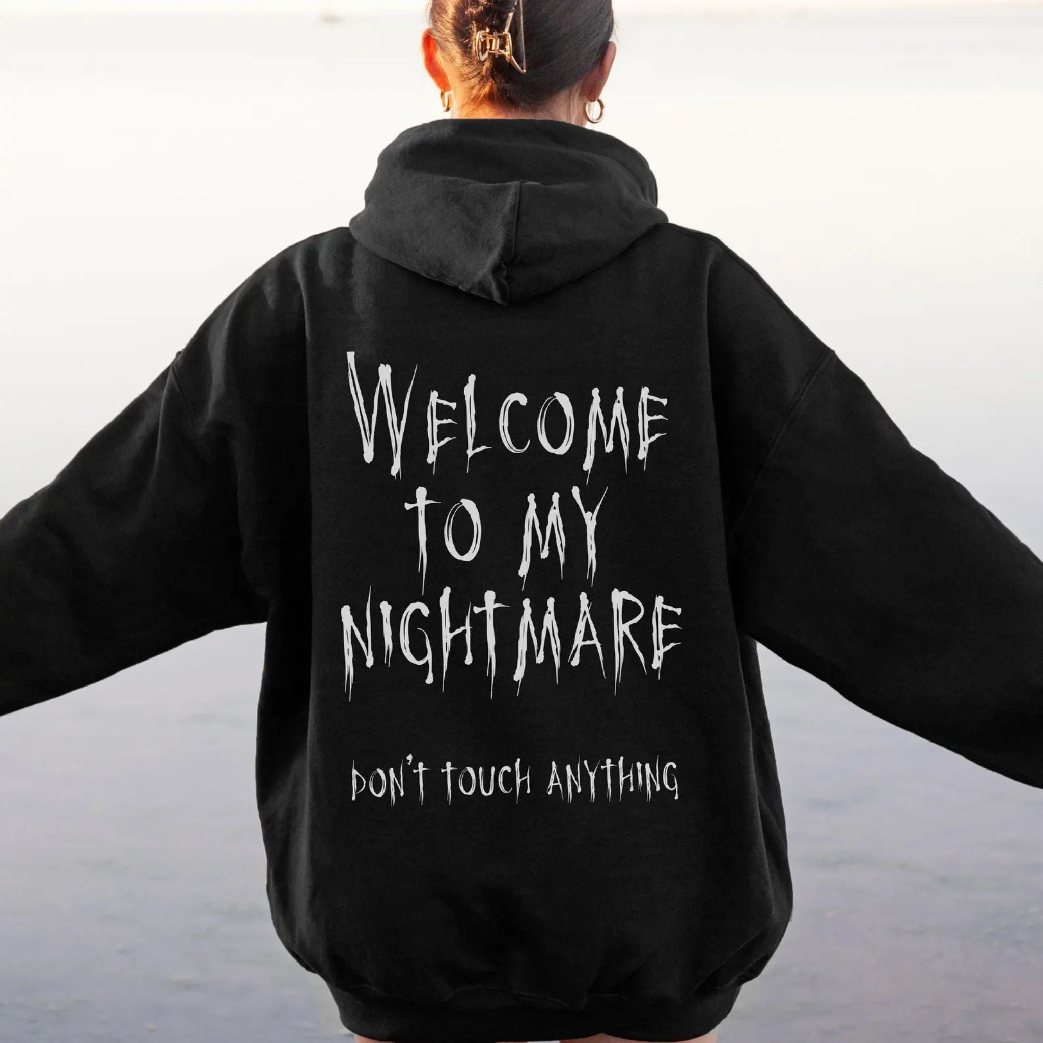 Gothic Hoodie "Welcome to my nightmare, Don't touch anything..."