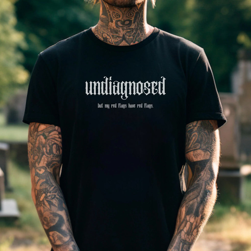 Funny Gothic T-Shirt "Undiagnosed, but my red flags have red flags"